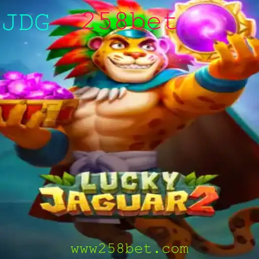Descubra o Mundo Emocionante do Luckyjaguar2 na Plataforma 258bet